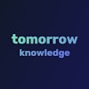 Tomorrow Knowledge